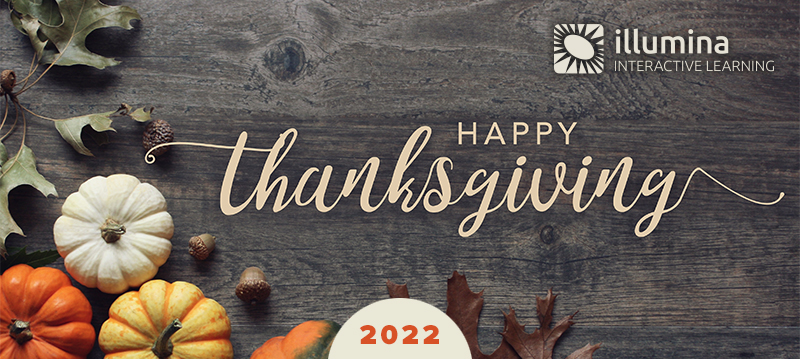 Thanksgiving 2022 Wishes from Illumina Interactive